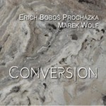 ERICH BOBOŠ PROCHÁZKA & MAREK WOLF