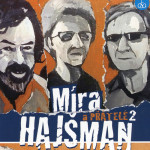 MÍRA HAJŠMAN A PŘÁTELÉ 2